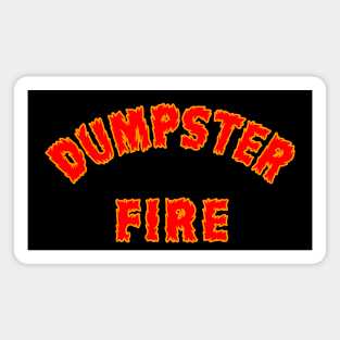 Dumpster Fire Magnet